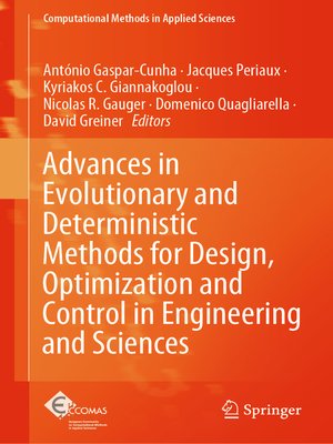 cover image of Advances in Evolutionary and Deterministic Methods for Design, Optimization and Control in Engineering and Sciences